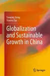 Globalization and Sustainable Growth in China cover