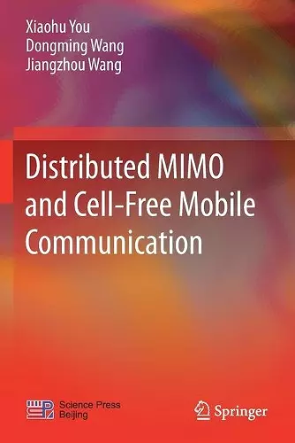 Distributed MIMO and Cell-Free Mobile Communication cover