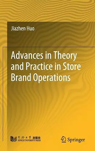 Advances in Theory and Practice in Store Brand Operations cover