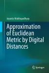 Approximation of Euclidean Metric by Digital Distances cover