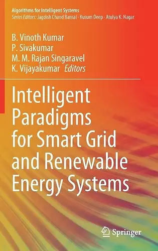 Intelligent Paradigms for Smart Grid and Renewable Energy Systems cover