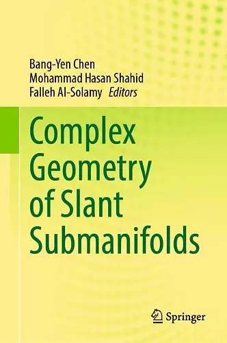 Complex Geometry of Slant Submanifolds cover