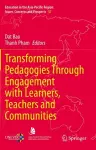 Transforming Pedagogies Through Engagement with Learners, Teachers and Communities cover