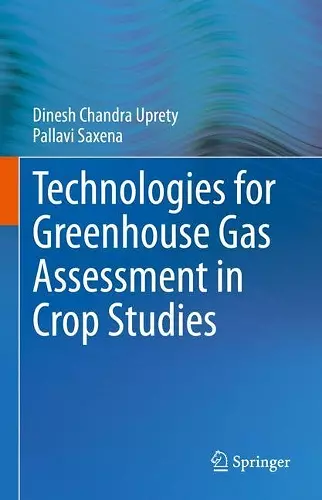 Technologies for Green House Gas Assessment in Crop Studies cover