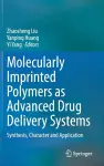 Molecularly Imprinted Polymers as Advanced Drug Delivery Systems cover