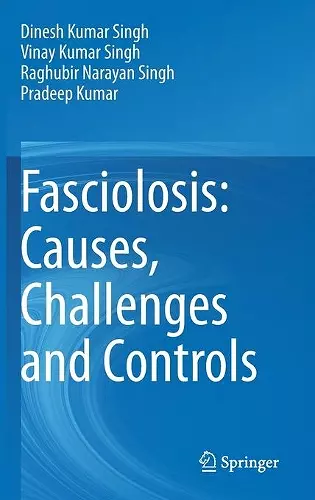 Fasciolosis: Causes, Challenges and Controls cover