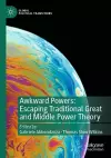 Awkward Powers: Escaping Traditional Great and Middle Power Theory cover