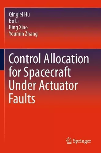 Control Allocation for Spacecraft Under Actuator Faults cover