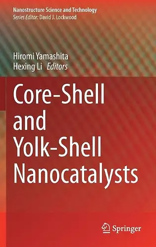 Core-Shell and Yolk-Shell Nanocatalysts cover