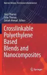 Crosslinkable Polyethylene Based Blends  and Nanocomposites cover