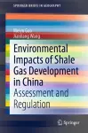 Environmental Impacts of Shale Gas Development in China cover