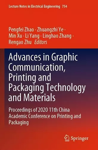 Advances in Graphic Communication, Printing and Packaging Technology and Materials cover