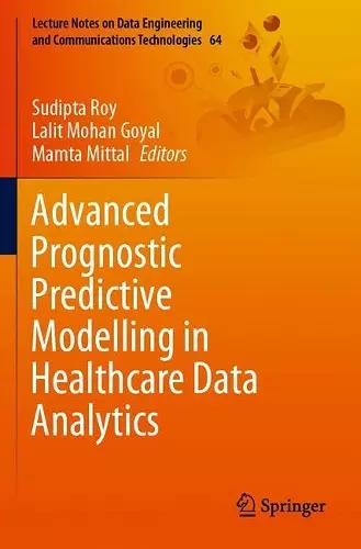 Advanced Prognostic Predictive Modelling in Healthcare Data Analytics cover