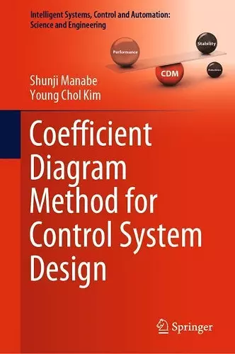 Coefficient Diagram Method for Control System Design cover