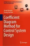 Coefficient Diagram Method for Control System Design cover