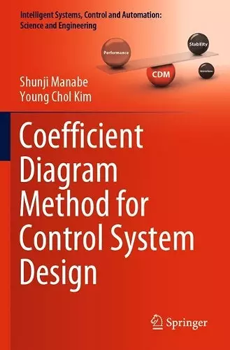 Coefficient Diagram Method for Control System Design cover