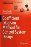 Coefficient Diagram Method for Control System Design cover