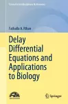 Delay Differential Equations and Applications to Biology cover