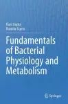 Fundamentals of Bacterial Physiology and Metabolism cover