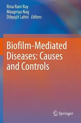 Biofilm-Mediated Diseases: Causes and Controls cover