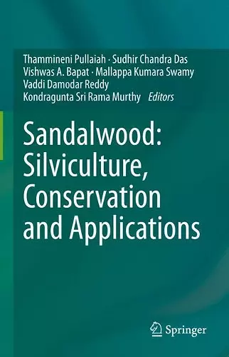 Sandalwood: Silviculture, Conservation and Applications cover