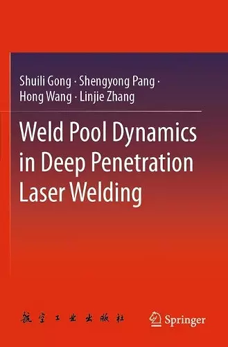Weld Pool Dynamics in Deep Penetration Laser Welding cover