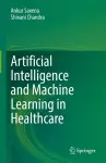 Artificial Intelligence and Machine Learning in Healthcare cover