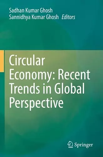 Circular Economy: Recent Trends in Global Perspective cover