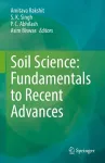 Soil Science: Fundamentals to Recent Advances cover