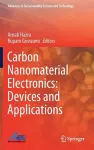 Carbon Nanomaterial Electronics: Devices and Applications cover