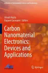 Carbon Nanomaterial Electronics: Devices and Applications cover