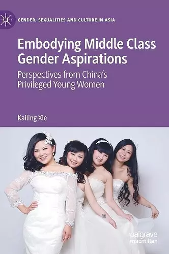 Embodying Middle Class Gender Aspirations cover