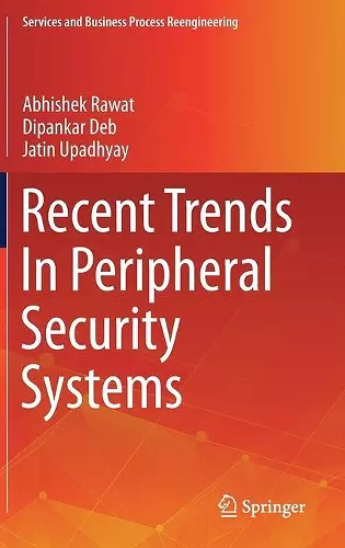 Recent Trends In Peripheral Security Systems cover