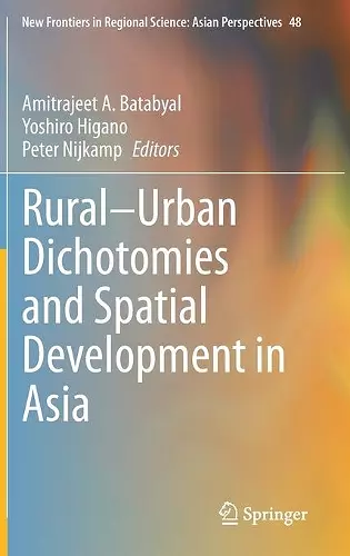 Rural–Urban Dichotomies and Spatial Development in Asia cover