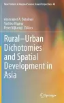 Rural–Urban Dichotomies and Spatial Development in Asia cover