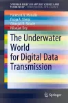 The Underwater World for Digital Data Transmission cover