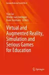 Virtual and Augmented Reality, Simulation and Serious Games for Education cover