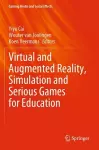 Virtual and Augmented Reality, Simulation and Serious Games for Education cover