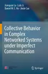 Collective Behavior in Complex Networked Systems under Imperfect Communication cover