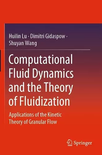 Computational Fluid Dynamics and the Theory of Fluidization cover