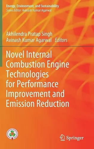 Novel Internal Combustion Engine Technologies for Performance Improvement and Emission Reduction cover