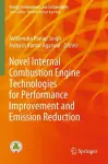 Novel Internal Combustion Engine Technologies for Performance Improvement and Emission Reduction cover