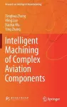 Intelligent Machining of Complex Aviation Components cover