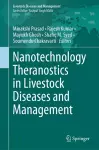 Nanotechnology Theranostics in Livestock Diseases and Management cover