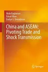 China and ASEAN: Pivoting Trade and Shock Transmission cover