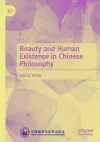 Beauty and Human Existence in Chinese Philosophy cover