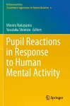 Pupil Reactions in Response to Human Mental Activity cover
