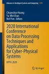 2020 International Conference on Data Processing Techniques and Applications for Cyber-Physical Systems cover
