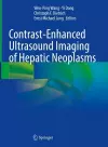 Contrast-Enhanced Ultrasound Imaging of Hepatic Neoplasms cover