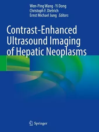 Contrast-Enhanced Ultrasound Imaging of Hepatic Neoplasms cover